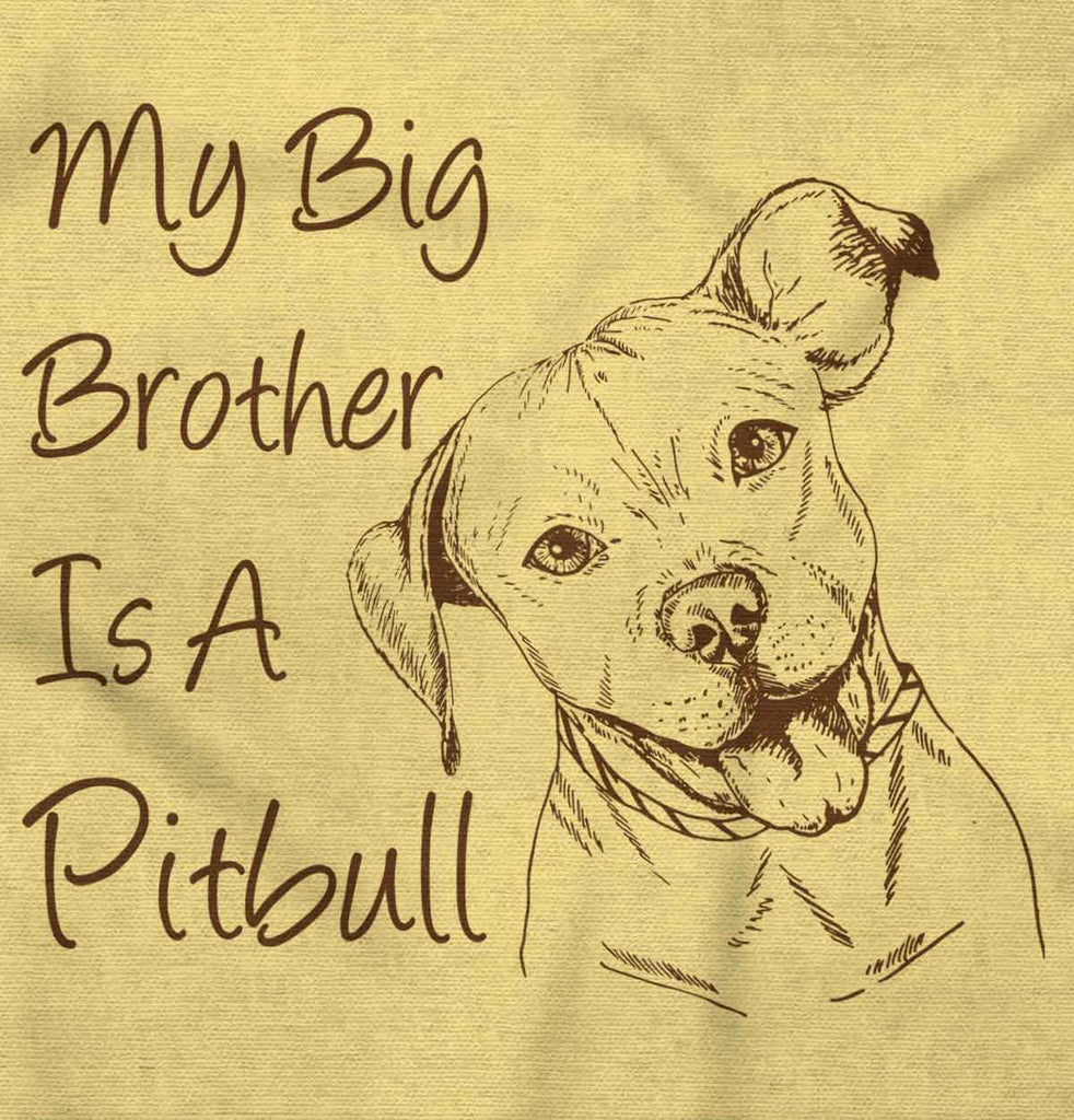 Brother is a Pitbull Infant Toddler T Shirt-Direct To Garment Print-Brisco Baby