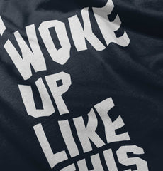 I Woke Up Like This Romper Bodysuit-Direct To Garment Print-Brisco Baby