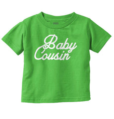 Baby Cousin Infant Toddler T Shirt-Direct To Garment Print-Brisco Baby