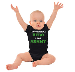 Don’t Need Hero Got Mommy Romper Bodysuit-Direct To Garment Print-Brisco Baby