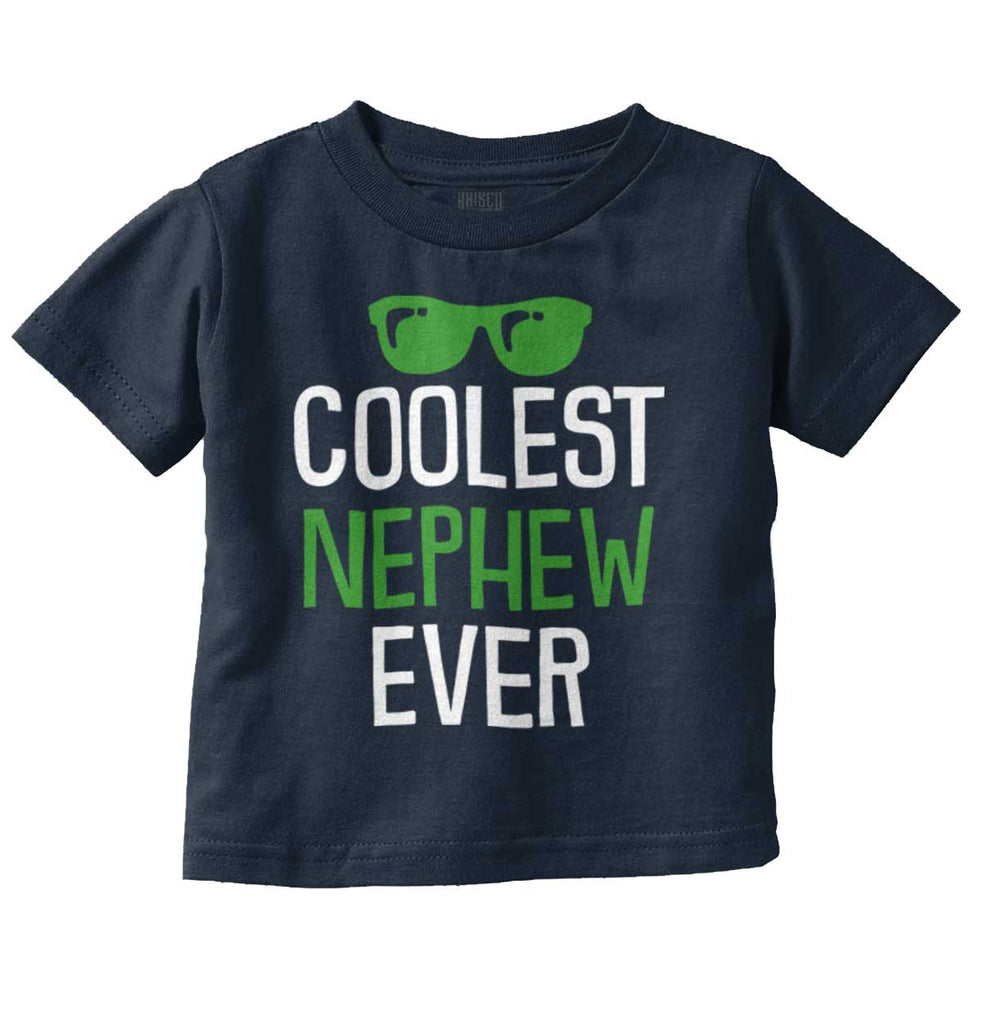 Coolest Nephew Ever Infant Toddler T Shirt-Direct To Garment Print-Brisco Baby