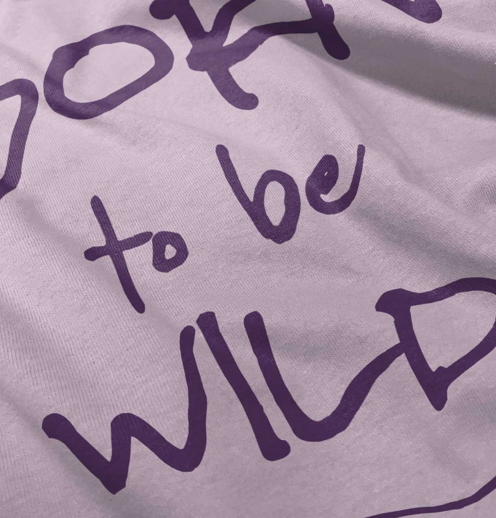 Born To Be Wild Infant Toddler T Shirt-Direct To Garment Print-Brisco Baby