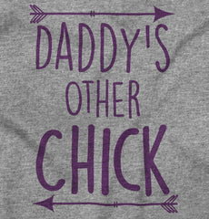 Daddy's Other Chick Infant Toddler T Shirt-Direct To Garment Print-Brisco Baby