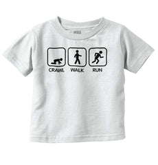 Crawl Walk Run Infant Toddler T Shirt-Direct To Garment Print-Brisco Baby