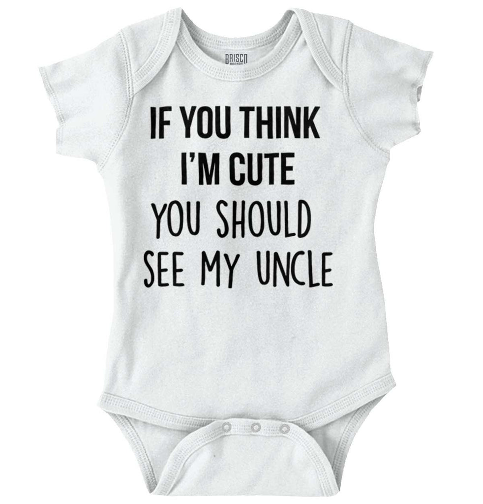 Think I'm Cute See My Uncle Romper Bodysuit-Direct To Garment Print-Brisco Baby