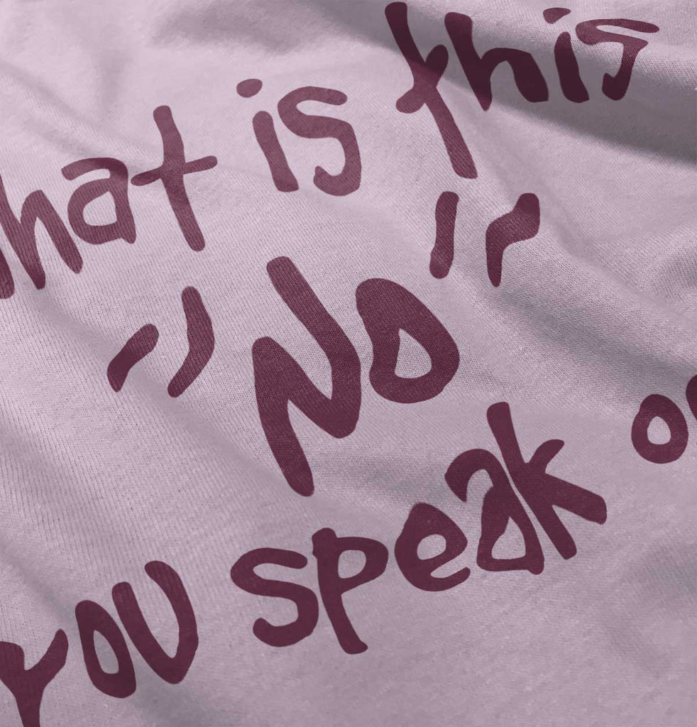 What is No Infant Toddler T Shirt-Direct To Garment Print-Brisco Baby