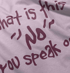 What is No Infant Toddler T Shirt-Direct To Garment Print-Brisco Baby