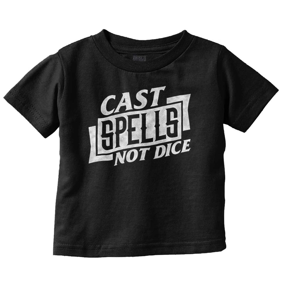 Cast Spells Not Dice Dungeons Infant Toddler T Shirt-Direct To Garment Print-Brisco Baby