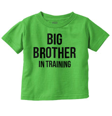 Big Brother In Training Infant Toddler T Shirt-Direct To Garment Print-Brisco Baby