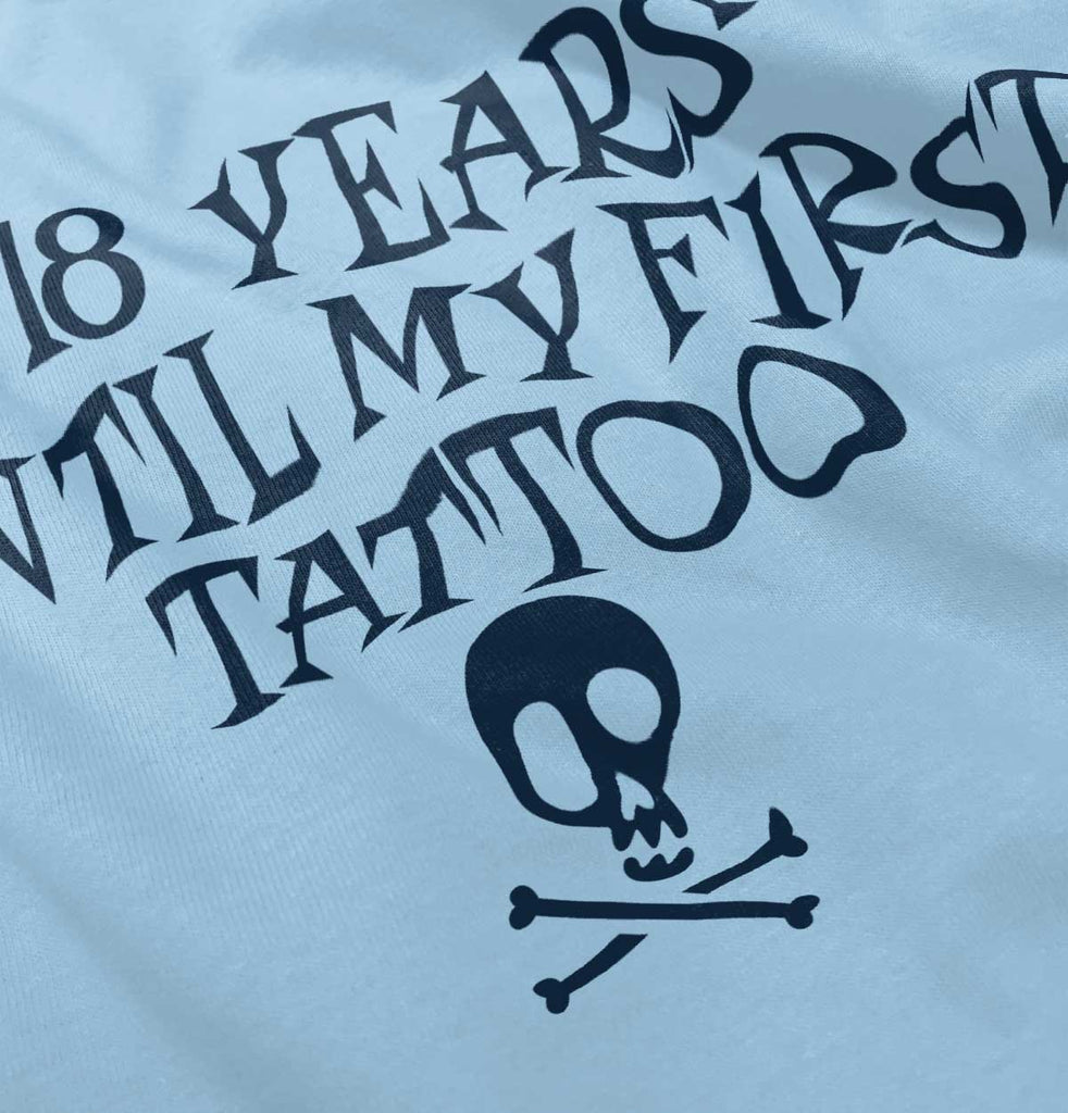 First Tattoo Infant Toddler T Shirt-Direct To Garment Print-Brisco Baby