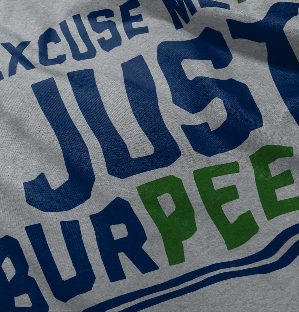 Just Burpeed Infant Toddler T Shirt-Direct To Garment Print-Brisco Baby