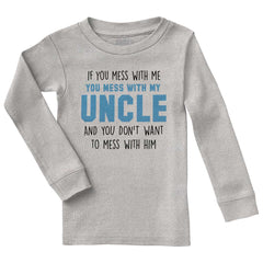 Mess With My Uncle Solid Long Sleeve T-Direct To Garment Print-Brisco Baby