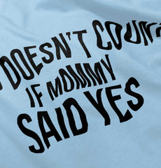 No Doesn't Count Mommy Said Yes Infant Baby Bib-Direct To Garment Print-Brisco Baby