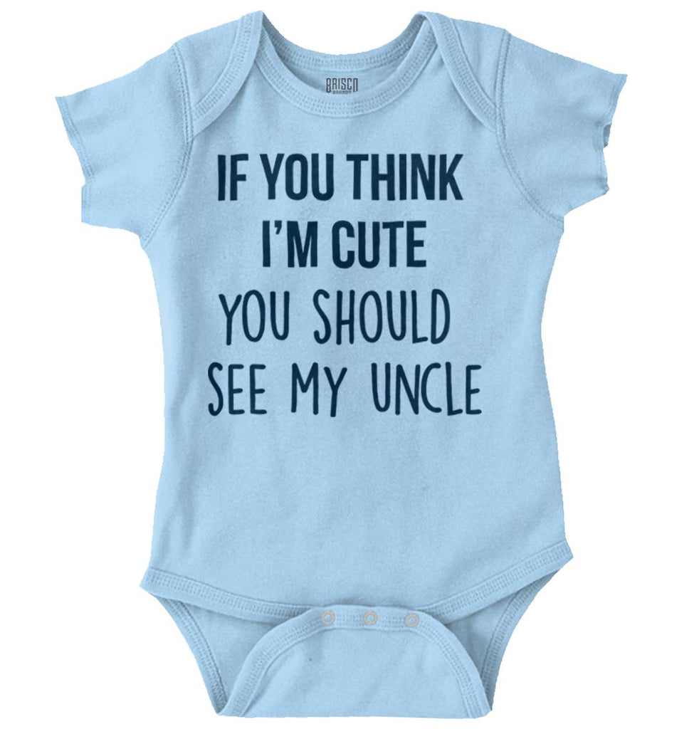 Think I'm Cute See My Uncle Romper Bodysuit-Direct To Garment Print-Brisco Baby