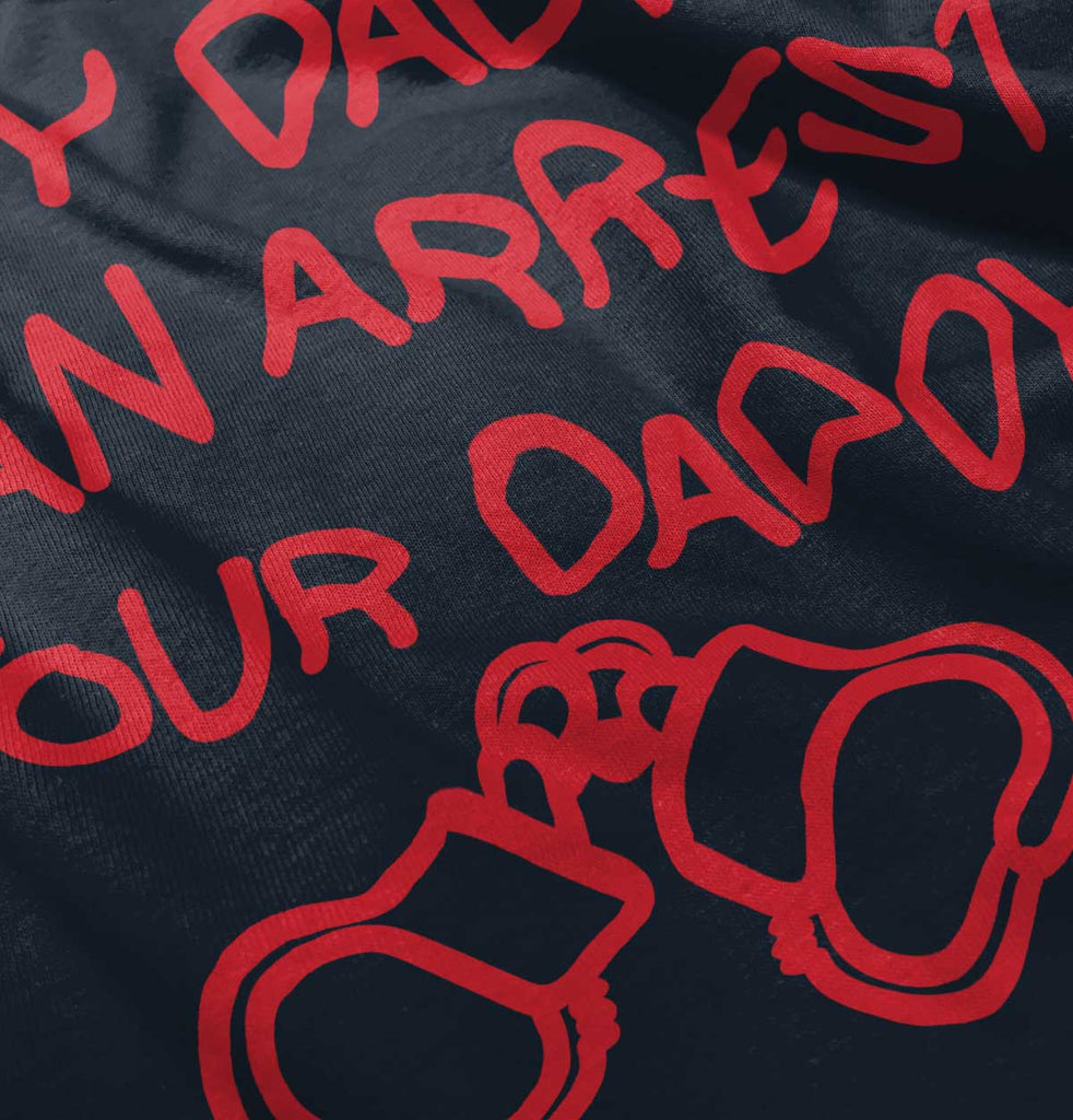 Arrest Your Daddy Toddler Ruffled Trim T-Shirt-Direct To Garment Print-Brisco Baby