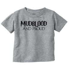 Mudblood And Proud Infant Toddler T Shirt-Direct To Garment Print-Brisco Baby