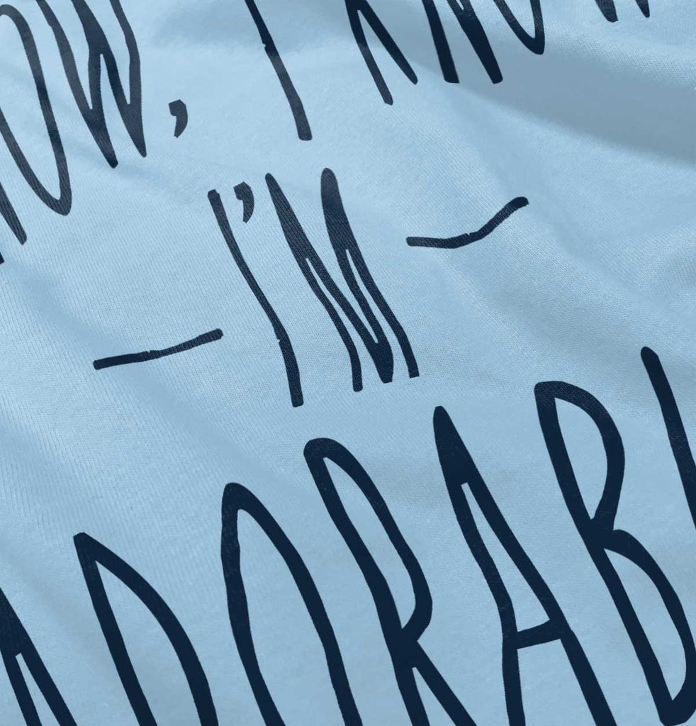 I Know I'm Adorable Romper Bodysuit-Direct To Garment Print-Brisco Baby