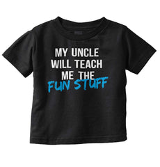 Uncle Teaches Fun Stuff Infant Toddler T Shirt-Direct To Garment Print-Brisco Baby
