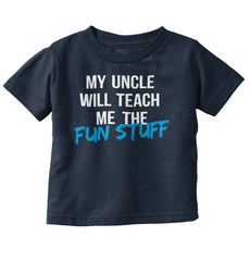 Uncle Teaches Fun Stuff Infant Toddler T Shirt-Direct To Garment Print-Brisco Baby