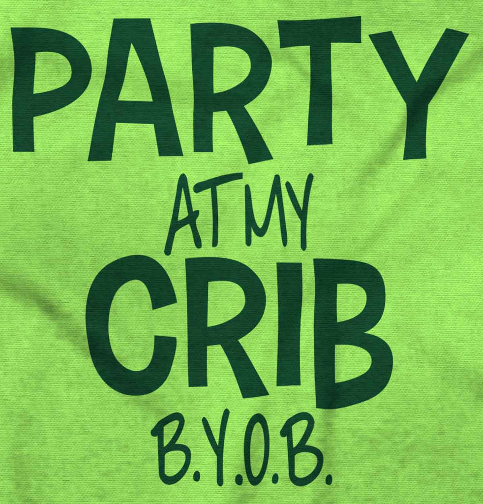 Party At My Crib Infant Toddler T Shirt-Direct To Garment Print-Brisco Baby