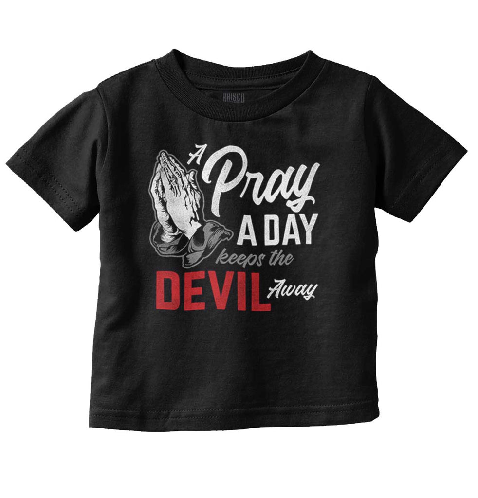Pray A Day Infant Toddler T Shirt-Direct To Garment Print-Brisco Baby