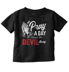 Pray A Day Infant Toddler T Shirt-Direct To Garment Print-Brisco Baby
