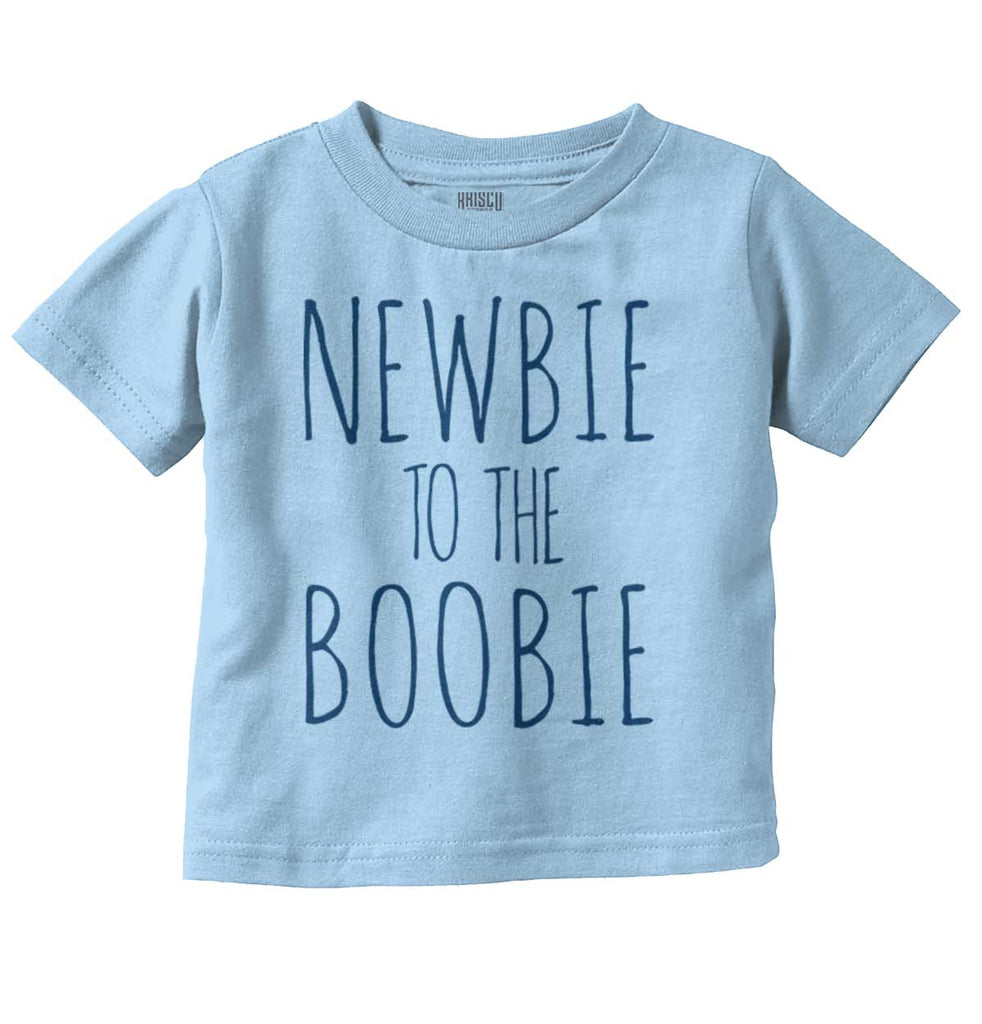 Newbie Boobie Infant Toddler T Shirt-Direct To Garment Print-Brisco Baby