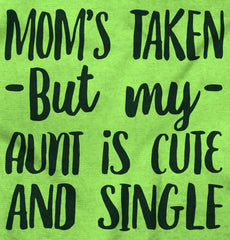 Aunt is Single Infant Toddler T Shirt-Direct To Garment Print-Brisco Baby