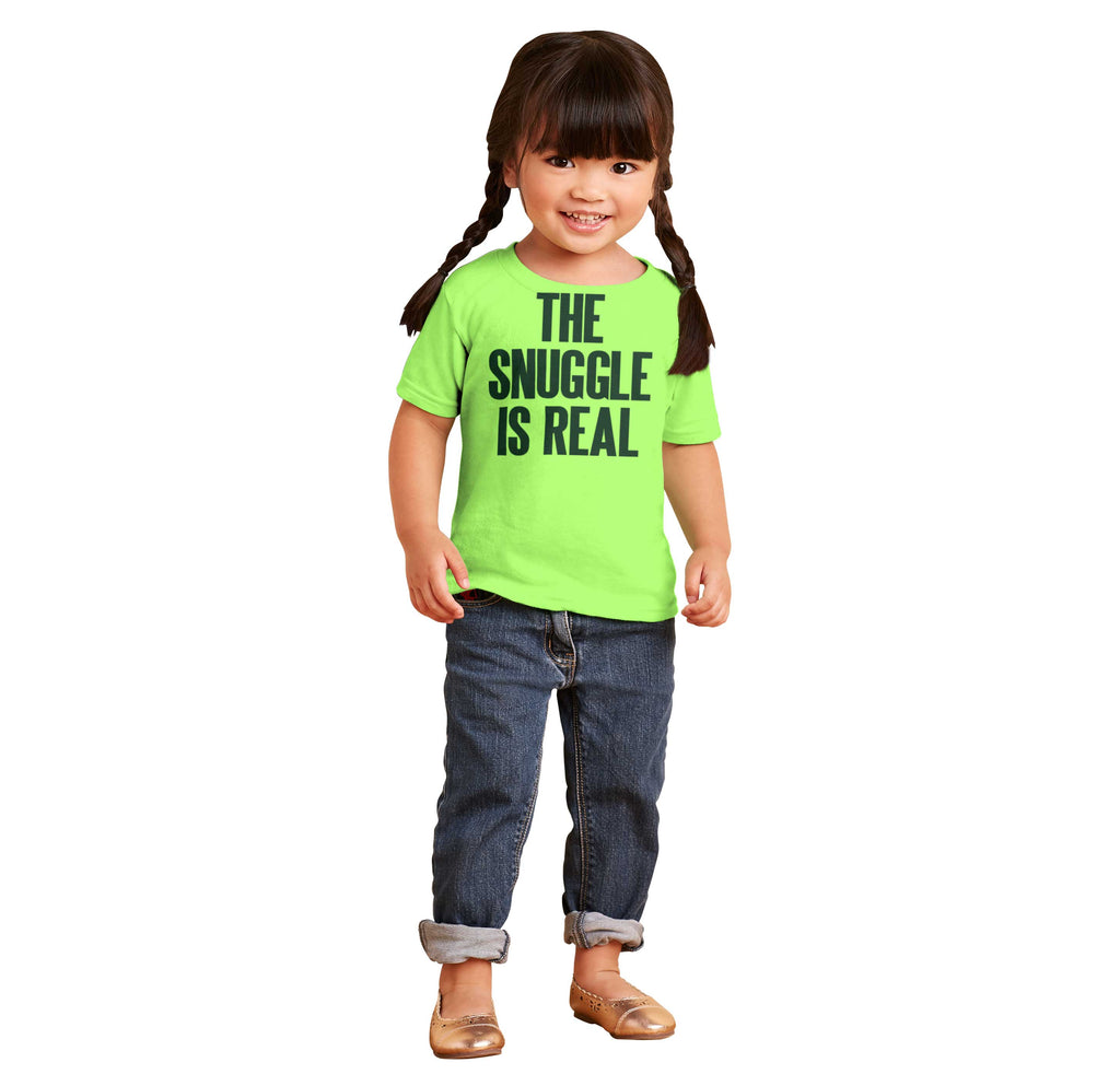 Snuggle Is Real Infant Toddler T Shirt-Direct To Garment Print-Brisco Baby