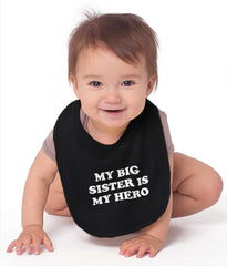 My Big Sister Is My Hero Infant Baby Bib-Direct To Garment Print-Brisco Baby