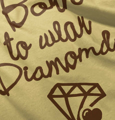 Born To Wear Diamond Infant Toddler T Shirt-Direct To Garment Print-Brisco Baby