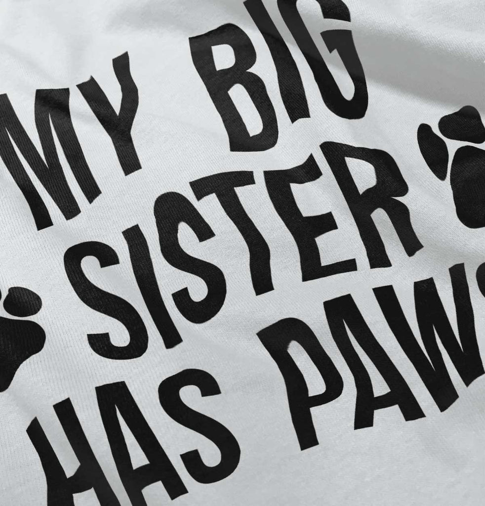 My Big Sister Has Paws Romper Bodysuit-Direct To Garment Print-Brisco Baby