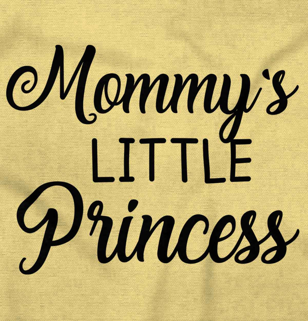 Mommy's Little Princess Infant Toddler T Shirt-Direct To Garment Print-Brisco Baby