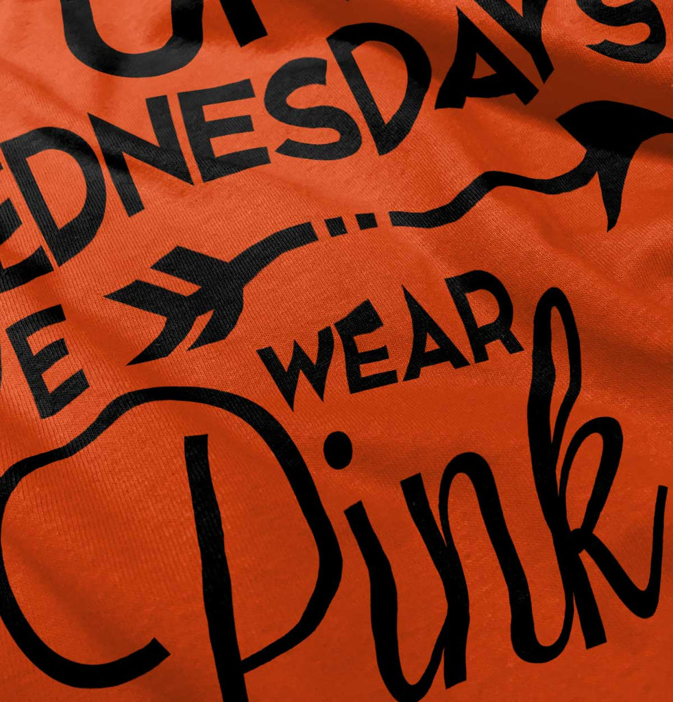 Wear Pink Infant Toddler T Shirt-Direct To Garment Print-Brisco Baby