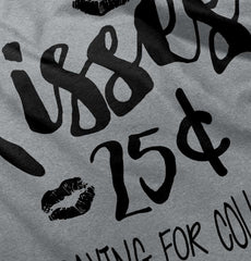 Kisses 25 Cents Infant Toddler T Shirt-Direct To Garment Print-Brisco Baby