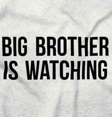 Big Brother Is Watching Infant Toddler T Shirt-Direct To Garment Print-Brisco Baby