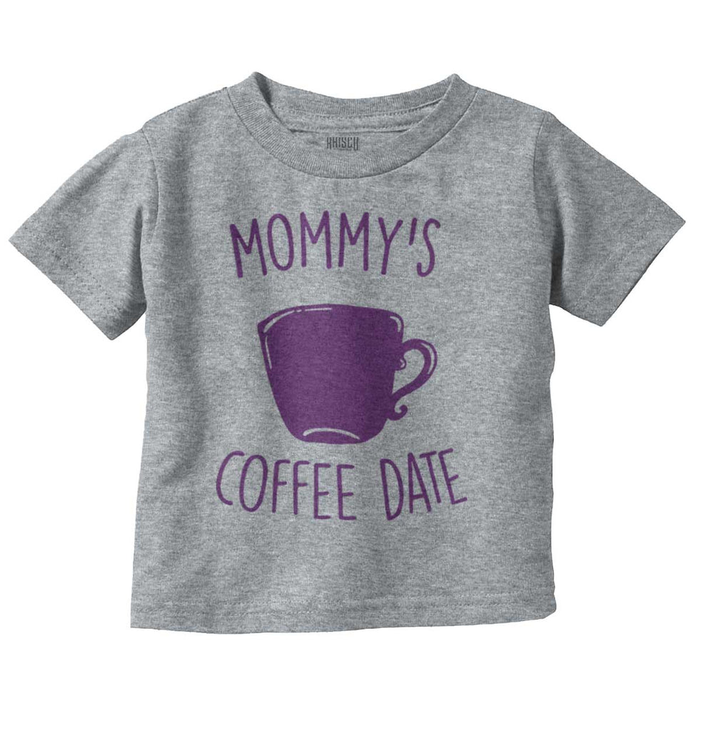 Mommy's Coffee Date Infant Toddler T Shirt-Direct To Garment Print-Brisco Baby