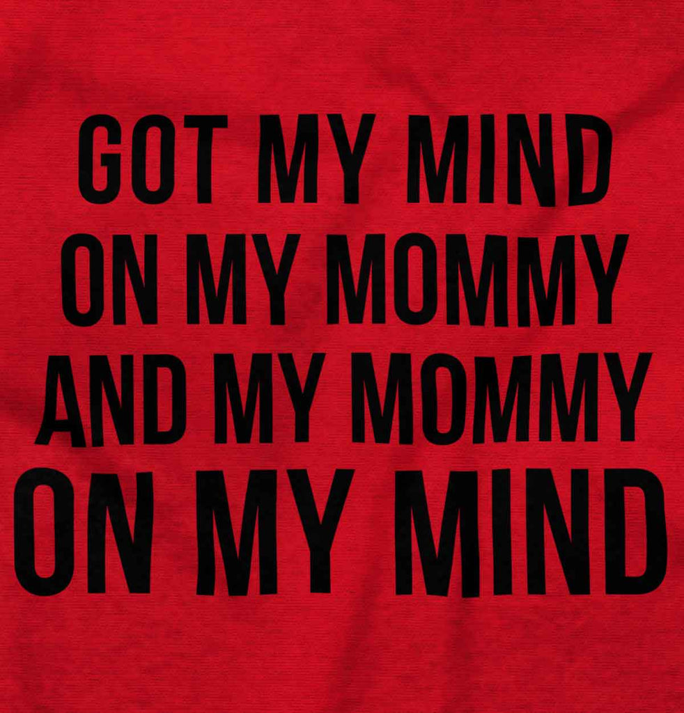 Mind On Mommy Infant Toddler T Shirt-Direct To Garment Print-Brisco Baby