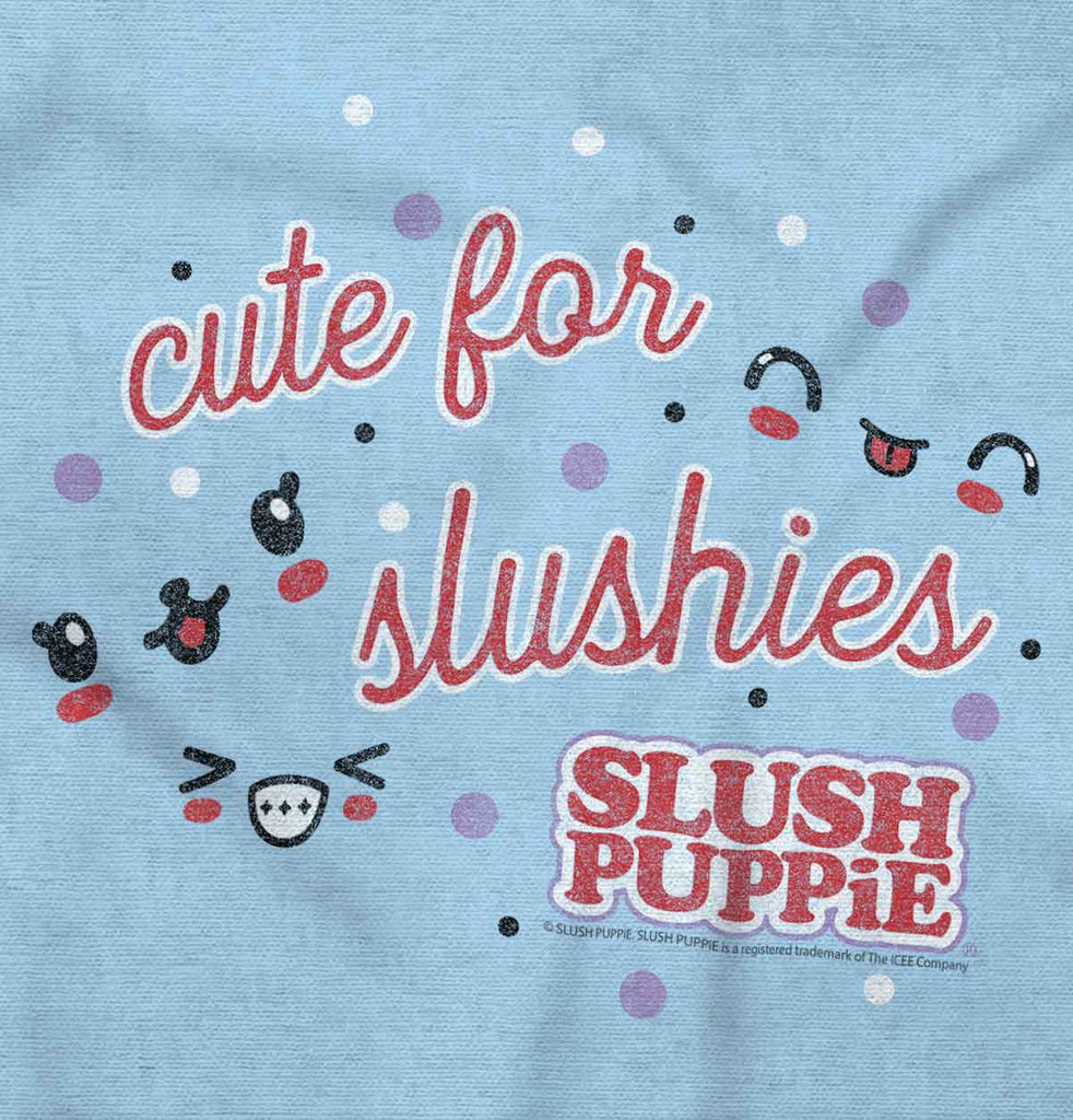 Cute For Slushies Infant Toddler T Shirt-Direct To Garment Print-Brisco Baby