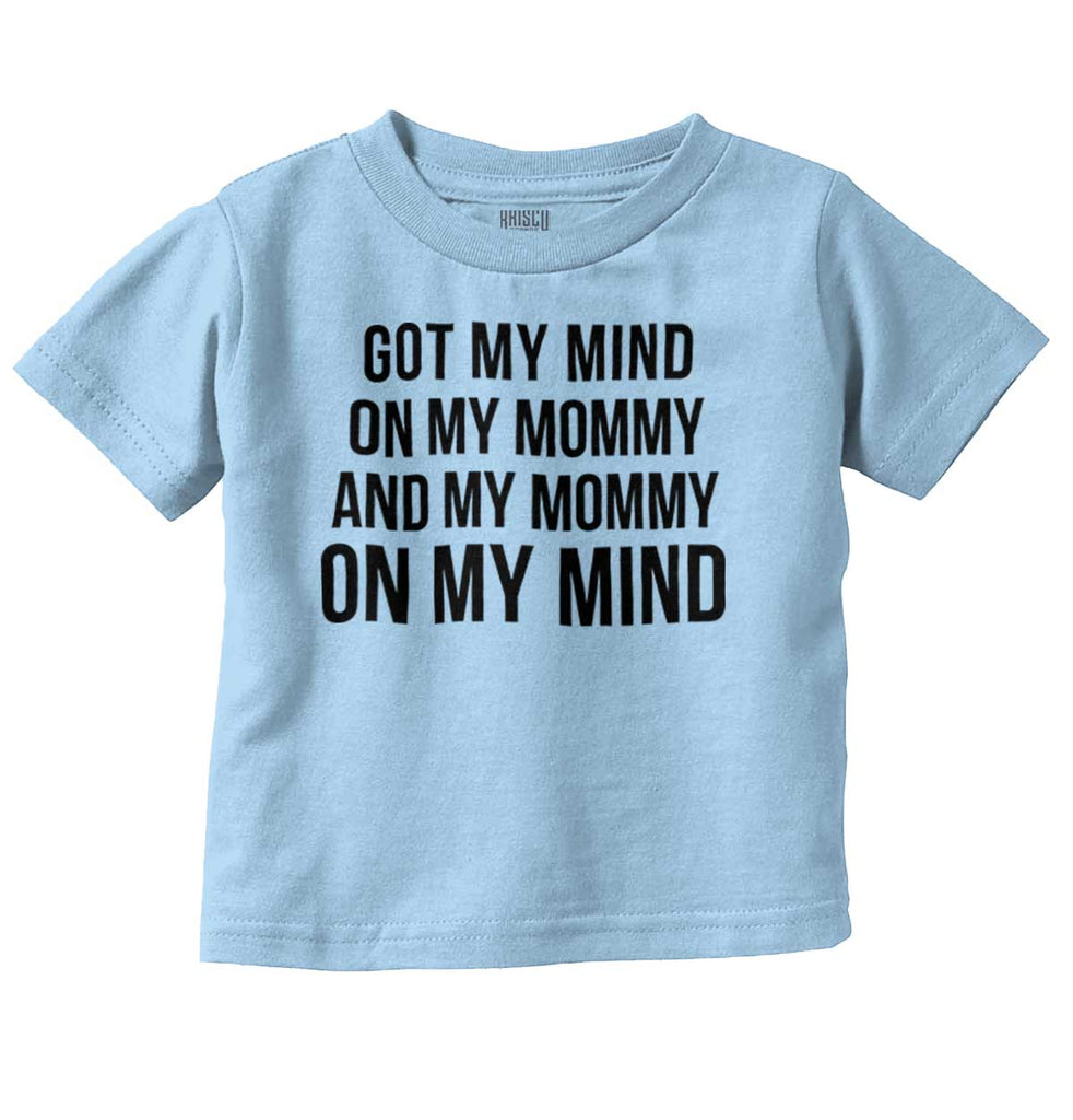 Mind On Mommy Infant Toddler T Shirt-Direct To Garment Print-Brisco Baby