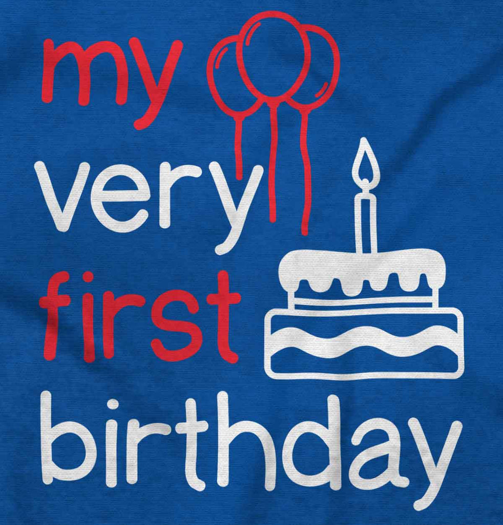Very First Birthday Infant Toddler T Shirt-Direct To Garment Print-Brisco Baby