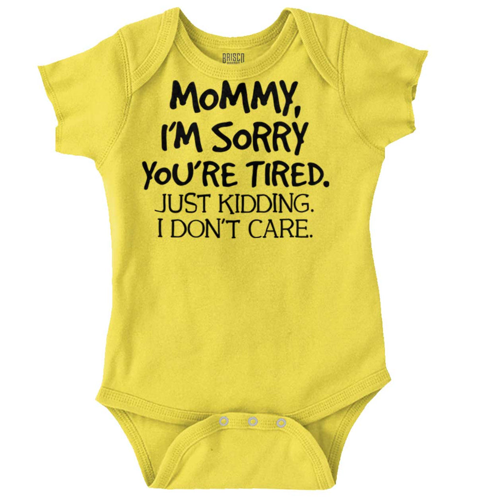 I'm Sorry You're Tired Romper Bodysuit-Direct To Garment Print-Brisco Baby
