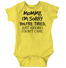 I'm Sorry You're Tired Romper Bodysuit-Direct To Garment Print-Brisco Baby