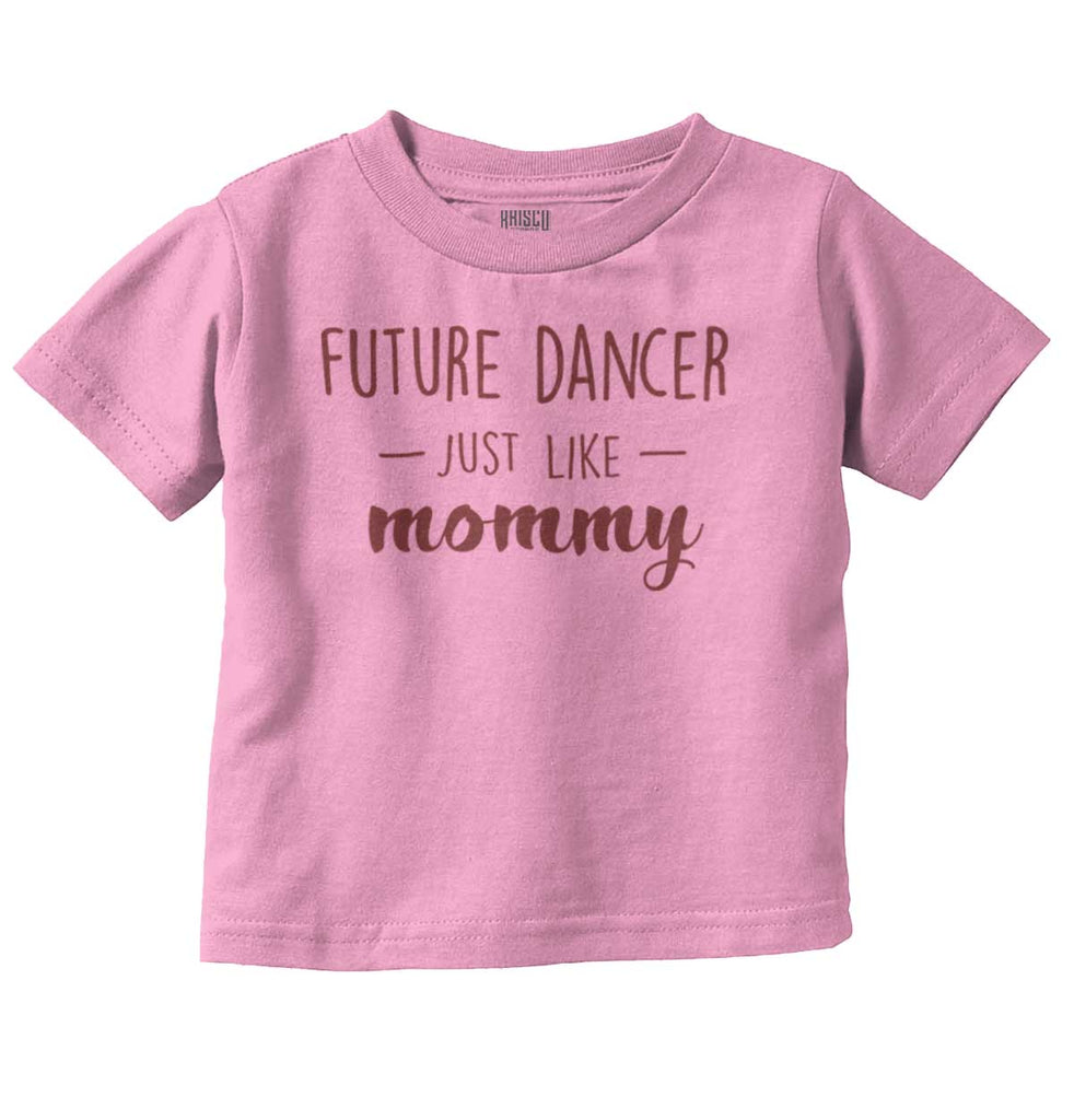 Future Dancer Infant Toddler T Shirt-Direct To Garment Print-Brisco Baby
