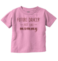 Future Dancer Infant Toddler T Shirt-Direct To Garment Print-Brisco Baby