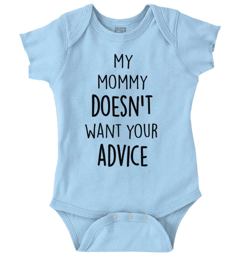 Mommy Doesn't Want Your Advice Romper Bodysuit-Direct To Garment Print-Brisco Baby