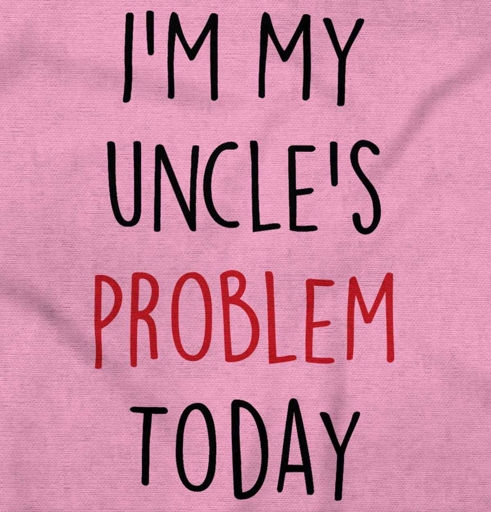 My Uncle's Problem Today Romper Bodysuit-Direct To Garment Print-Brisco Baby
