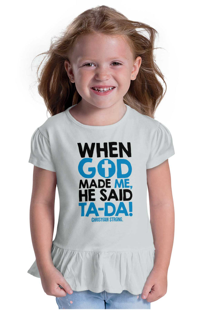 God Said Ta-Da Toddler Ruffle Bottom Tee-Direct To Garment Print-Brisco Baby