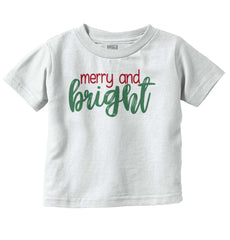 Merry And Bright Infant Toddler T Shirt-Direct To Garment Print-Brisco Baby