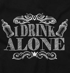 I Drink Alone Romper Bodysuit-Direct To Garment Print-Brisco Baby